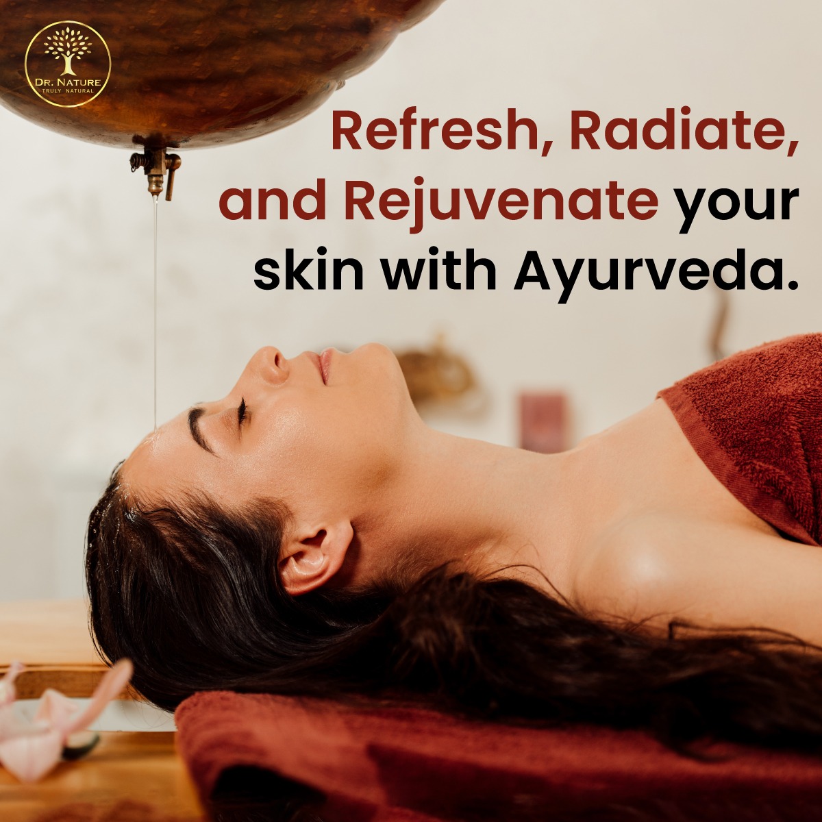 Refresh, Radiate, and Rejuvenate your skin with Ayurveda.